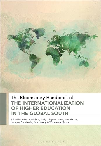 Bloomsbury Handbook of the Internationalization of Higher Education in the Global South, The