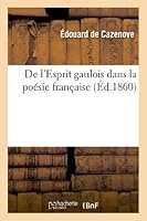 de L'Esprit Gaulois Dans La Poa(c)Sie Franaaise 2012977642 Book Cover