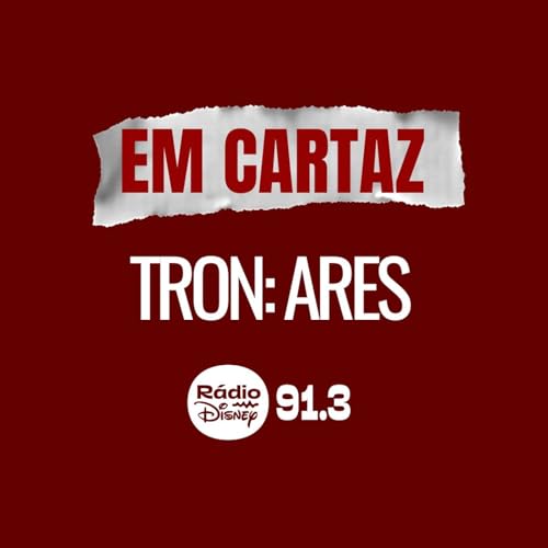 Podcast Em Cartaz - TRON: Ares
