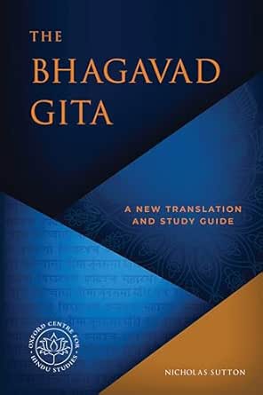 The Bhagavad Gita: A New Translation and Study Guide