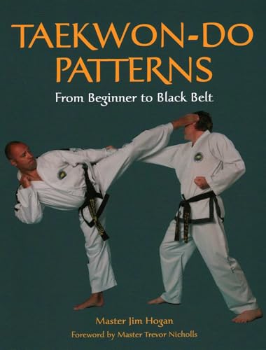 Taekwon-Do Patterns: From Beginner to Black Belt