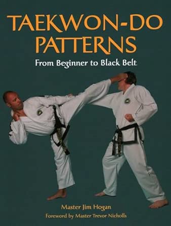 Taekwon-Do Patterns: From Beginner to Black Belt-Wow! eBook