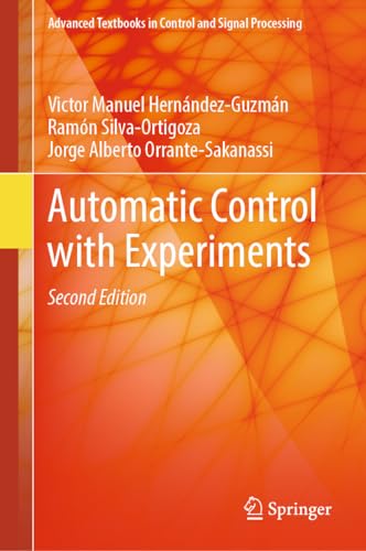 Automatic Control with Experiments (Advanced Textbooks in Control and Signal Processing)