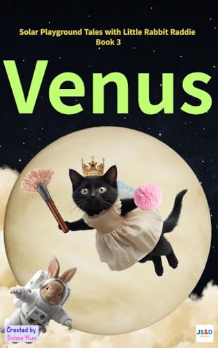 Venus: Solar Playground Tales with Little Rabbit Raddie Book 3 (English Edition)