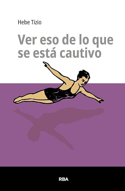 Portada de Ver eso de lo que se está cautivo
