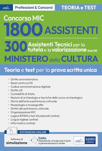 Concorso MIC - 1800 Assistenti 300 Assistenti Tecnici per la tutela e la valorizzazione: Manuale per la preparazione al concorso