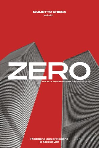 Zero. Perché la versione ufficiale sull'11/9 è un falso