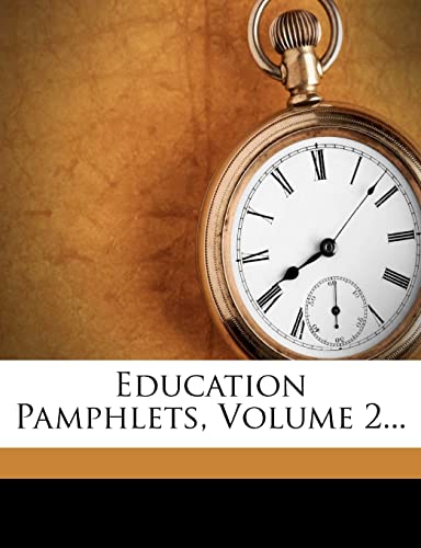 Education Pamphlets; Volume 2
