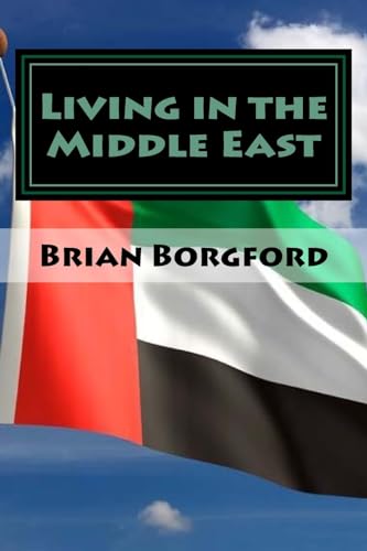 Living in the Middle East: Volume II - 2005-06