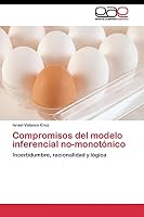 Compromisos del modelo inferencial no-monotónico 3844340491 Book Cover