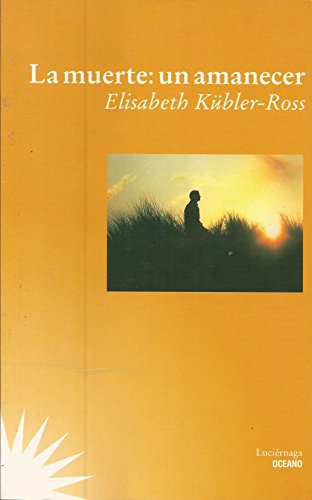 La muerte: Un amanecer (Spanish Edition) [Spanish] 8449411319 Book Cover