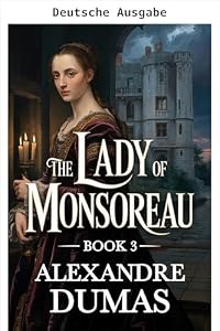 Die Dame von Monsoreau - Band 3
