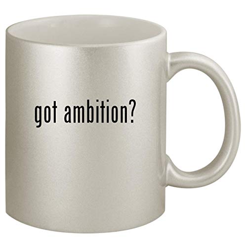 got ambition? - Ceramic 11oz Silver Coffee Mug, Silver