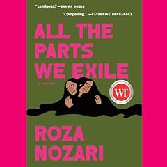 All the Parts We Exile Audiolibro Por Roza Nozari arte de portada