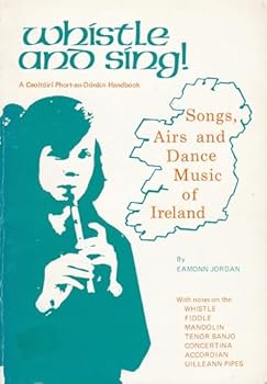 Paperback Whistle and Sing! . Songs, Airs and Dance Music of Ireland [German] Book