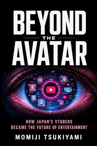 Beyond the Avatar: How Japan’s VTubers...