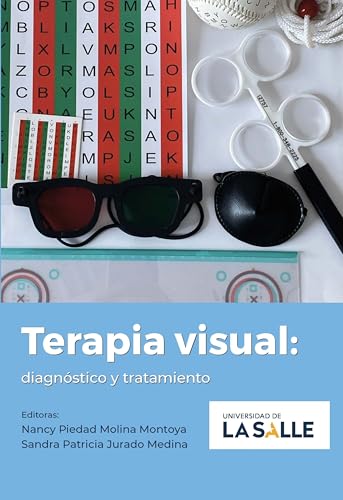 Terapia visual: Diagnóstico y tratamiento (Spanish Edition)