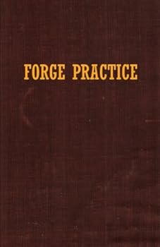 Paperback Forge Practice: by John Lord Bacon 1904 (100 Year Books) Book