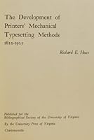 The Development of Printers' Mechanical Typesetting Methods, 1822-1925 081390336X Book Cover