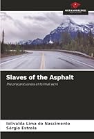 Slaves of the Asphalt 6209001297 Book Cover