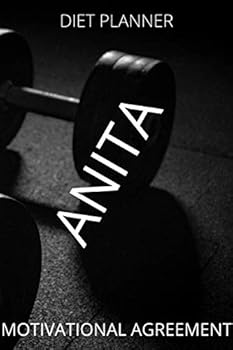 Paperback Anita: Motivational Notebook, diet planner, for athletes Diary (111 Pages, Blank, 6 x 9) Book