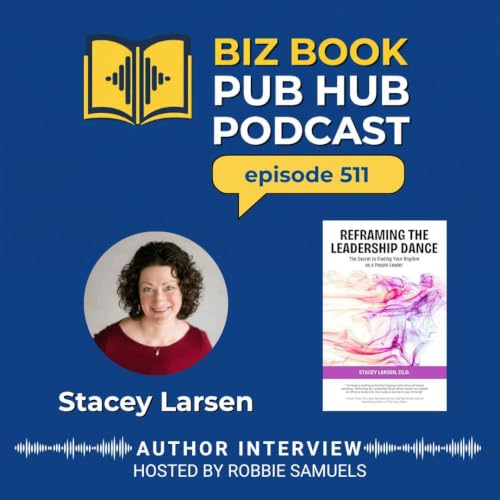HUB 511: AUTHOR INTERVIEW - Stacey Larsen