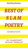  Best of Slam Poetry: Bühnentexte - NichtGanzDichter
