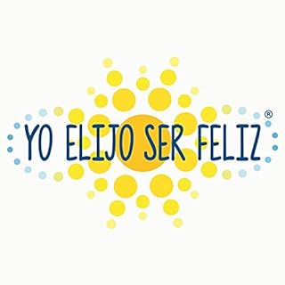 Yo Elijo Ser Feliz Audiolibro Por Yo Elijo Ser Feliz arte de portada