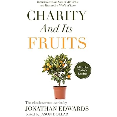 Charity and Its Fruits: Edited for Today's Readers