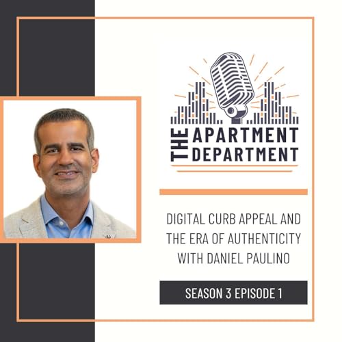 Digital Curb Appeal and the Era of Authenticity with Daniel Paulino
