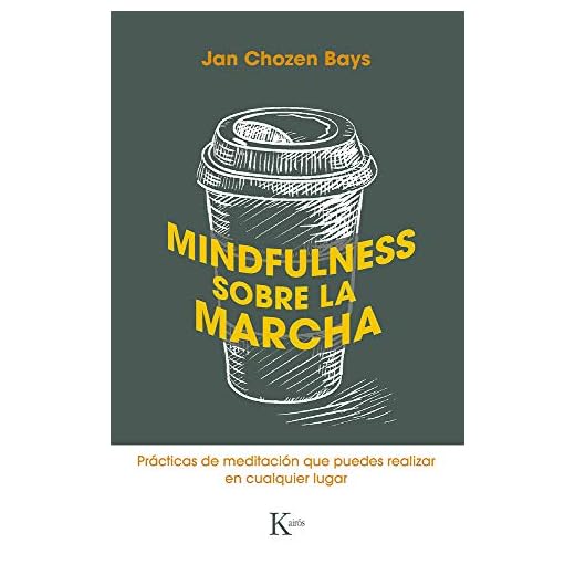 Mindfulness sobre la marcha: Prácticas de meditación que puedes realizar en cualquier lugar (Sabiduría perenne)