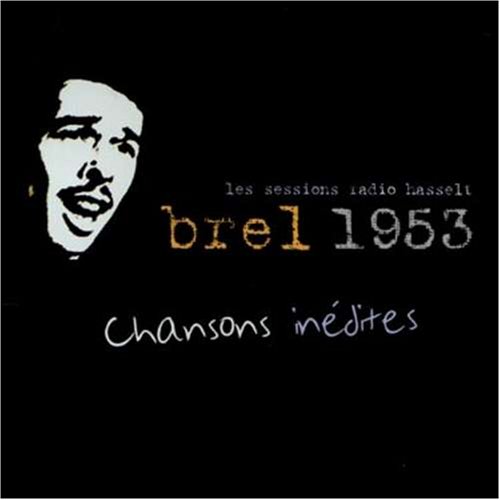 Sessions Radio Hasselt [Audio CD] Brel, Jacques