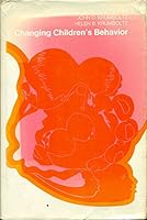 Changing Children's Behavior (Prentice-Hall Series in Counseling & Guidance) 0131279440 Book Cover