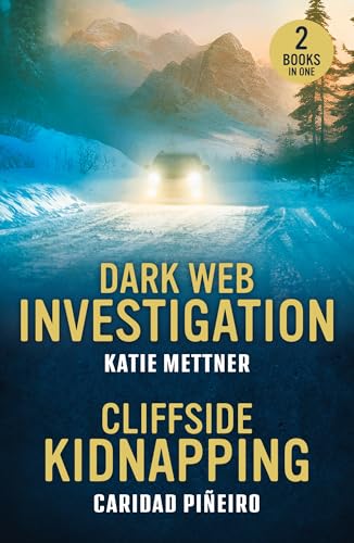 Mills Boon Dark Web Investigation Cliffside Kidnapping Dark Web Investigation (Secure Watch) Cliffside Kidnapping (Crooked Pass Security).