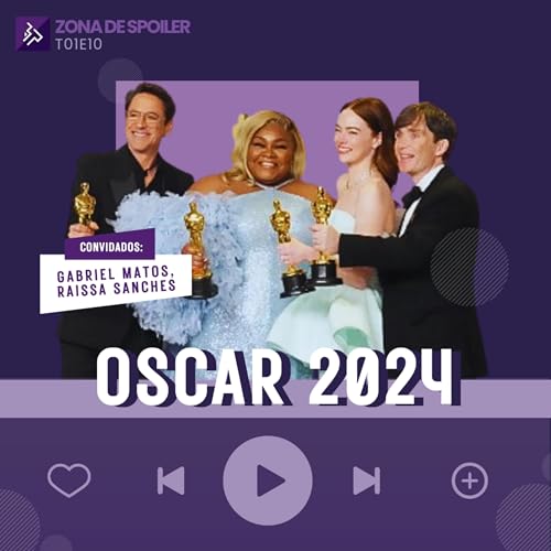 T01E10 - Oscar 2024 ✨🕴️ 🎥🏆