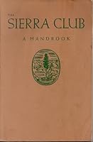 The Sierra Club a Handbook B0010XLT8S Book Cover