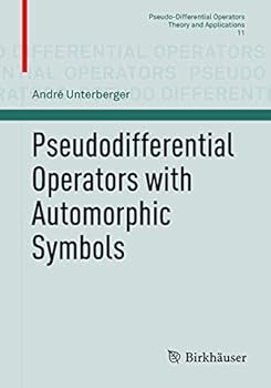Paperback Pseudodifferential Operators with Automorphic Symbols Book