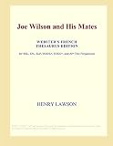 Joe Wilson and His Mates (Webster's French Thesaurus Edition)