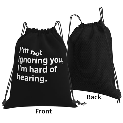 Rqwaaed I'm Not Ignoring You. I'm Hard of Hearing Versatile Drawstring Gym Bag Perfect Workouts Daily Essentials3