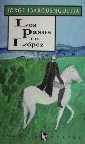 Los pasos de Lopez (Spanish Edition) [Spanish] 9682702542 Book Cover