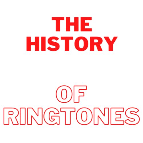 The History Of Ringtones