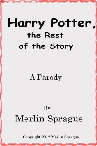 Harry Potter, The Rest of the Story (English Edition)
