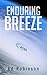 Enduring Breeze (Trawler Trash  Book 10)