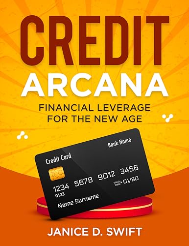 Credit Arcana: Financial Leverage for the New Age