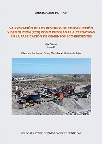 Valorización de los residuos de construcción y demolición (RCD) como puzolanas alternativas en la fabricación de cementos eco-eficientes: 427