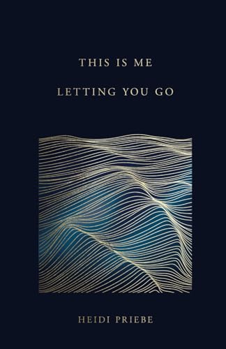 This Is Me Letting You Go