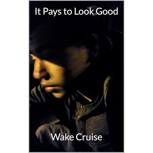 It Pays to Look Good by Wake Cruise episode artwork