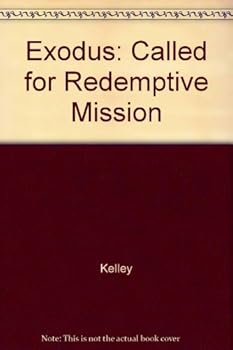 Paperback Exodus: Called for redemptive mission Book