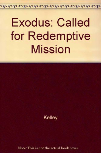 Exodus: Called for redemptive mission B0006WLAIS Book Cover