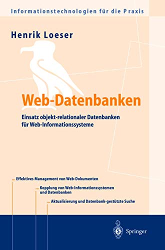 Web-Datenbanken: Einsatz objekt-relationaler Datenbanken für Web-Informationssysteme (Informationstechnologien für die Praxis) (German Edition)